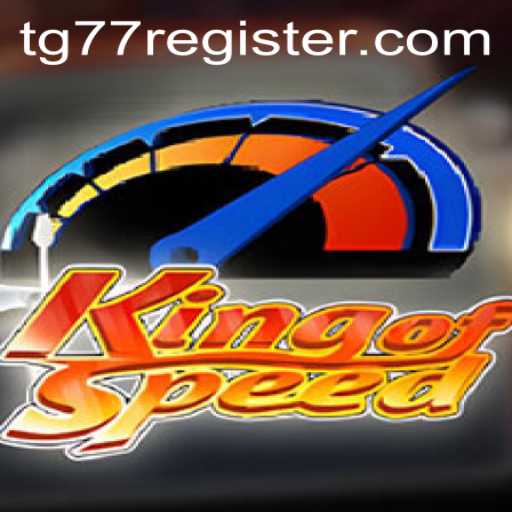KingofSpeed: The Ultimate Racing Experience with TG77 Register